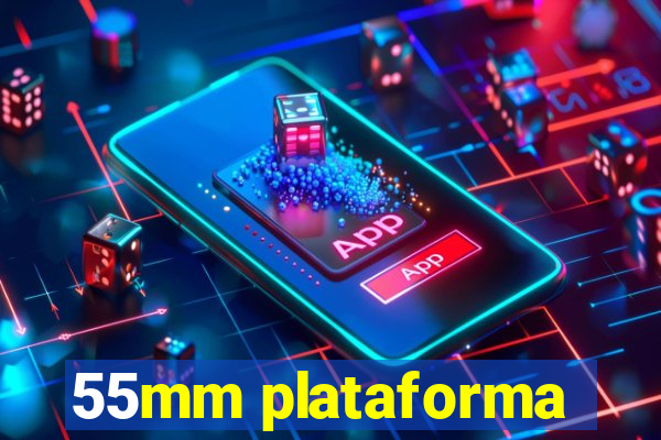 55mm plataforma